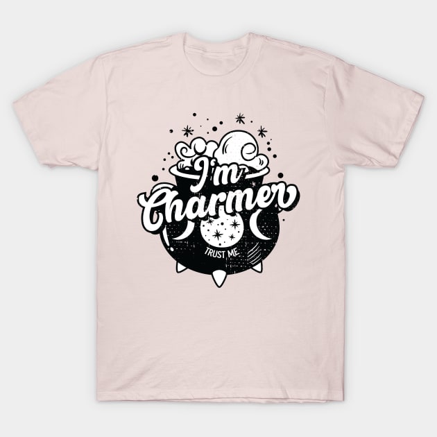 I'm charmer trust me T-Shirt by ArtStopCreative